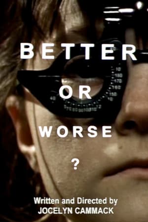 Better or Worse?