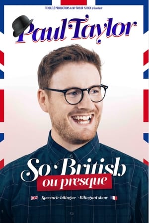 Paul Taylor: So British Ou Presque