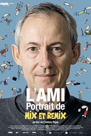 L'ami, portrait de Mix & Remix